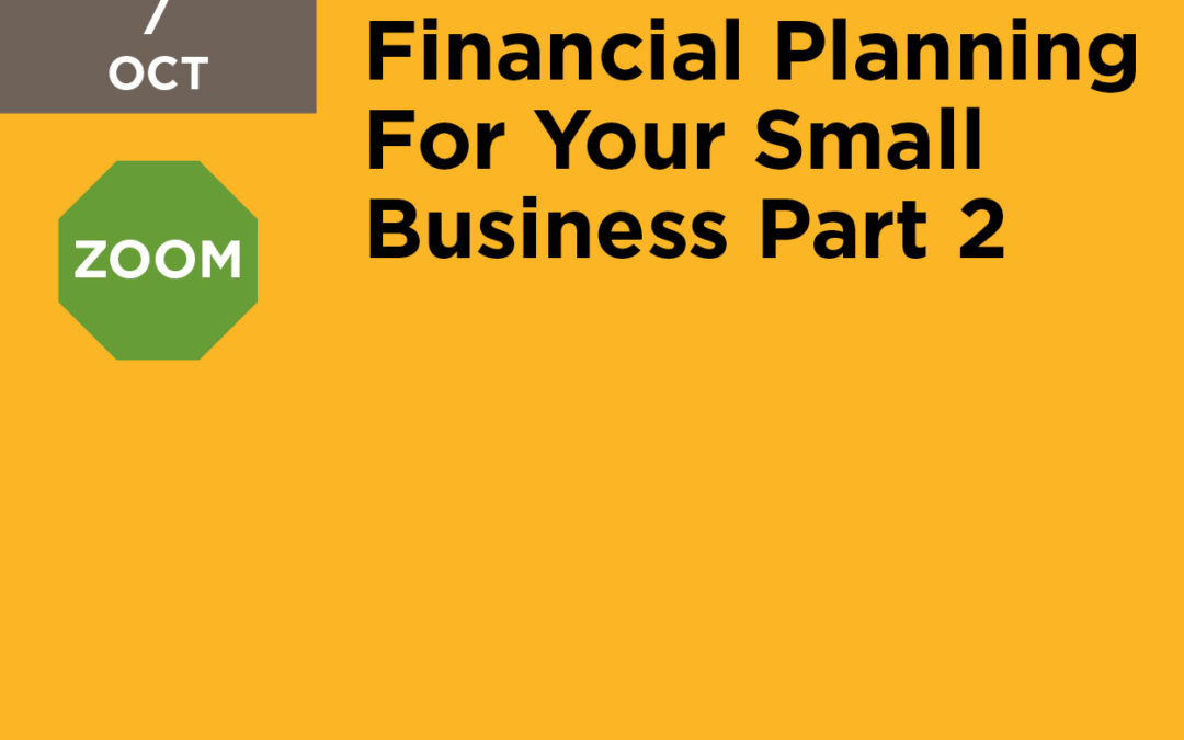 Financial Planning for Your Small Business Part 2