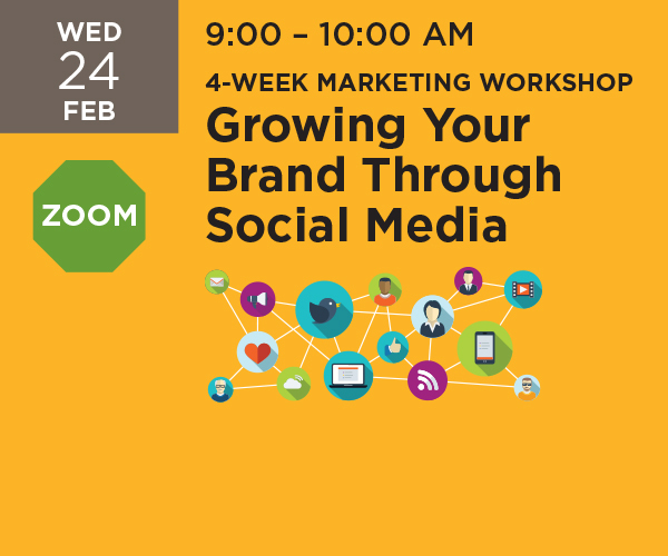 4-week Marketing Workshop Series: Growing Your Brand Through Social Media