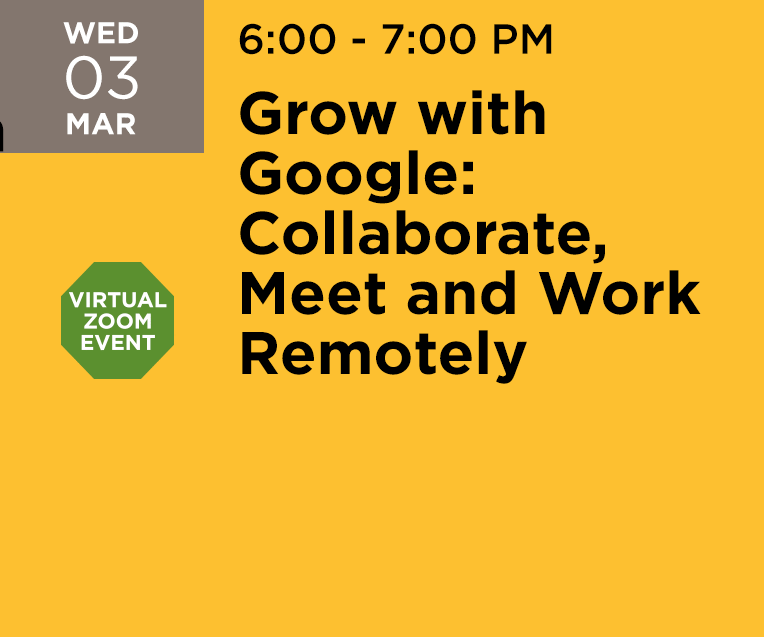 Grow with Google: Collaborate, Meet and Work Remotely