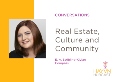 CONVERSATIONS: Real Estate, Culture and Community