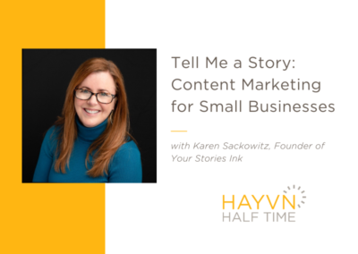 Tell Me a Story: Content Marketing for Small Businesses