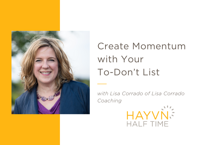 Create Momentum with Your To-Don’t List