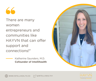 Katherine Saunders, M.D., Co-Founder of Intellihealth quote