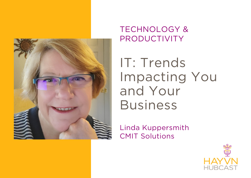 Linda Kuppersmith talks about IT Trends on HAYVN Hubcast