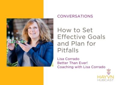 CONVERSATIONS: How to Set Effective Goals and Plan for Pitfalls