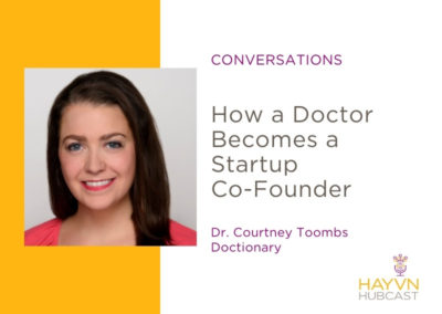 CONVERSATIONS: How a Doctor Becomes a Startup Co-Founder