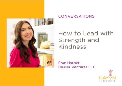 CONVERSATIONS: How to Lead with Strength and Kindness