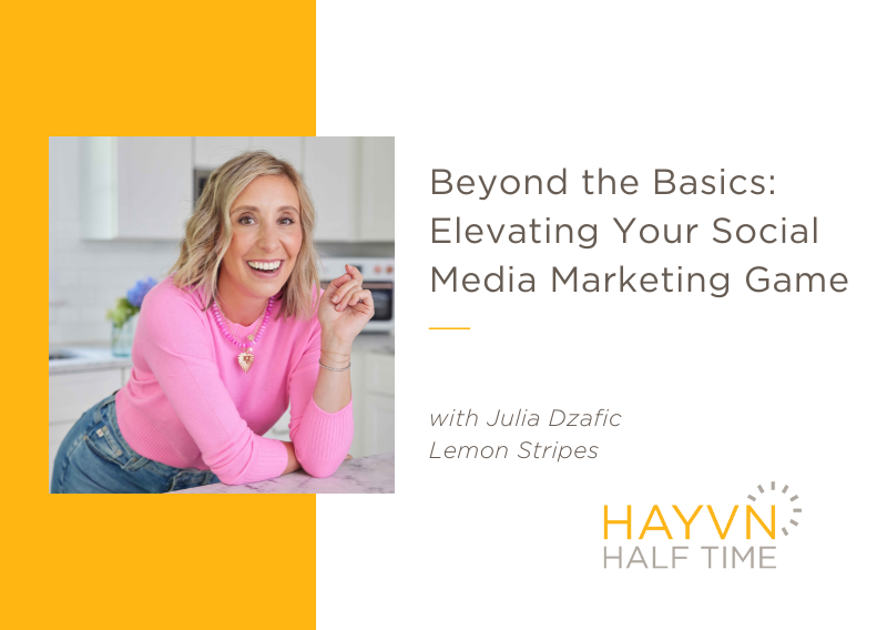 Beyond the Basics: Elevating Your Social Media Marketing Game