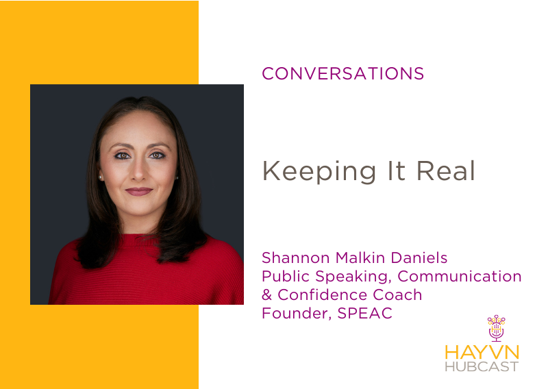 Keeping It Real with Shannon Malkin Daniels on HAYVN Hubcast