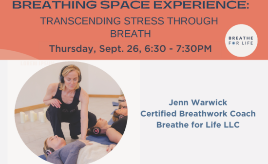 Breathing Space Experience: Transcending Stress Through Breath