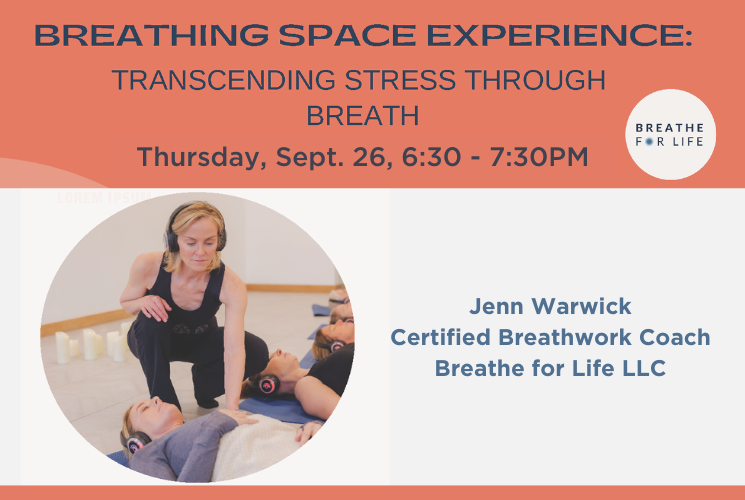 Breathing Space Experience: Transcending Stress Through Breath