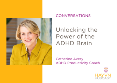 CONVERSATIONS: Unlocking the Power of the ADHD Brain