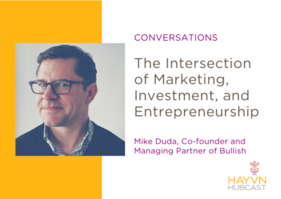 CONVERSATIONS: The Intersection of Marketing, Investment, and Entrepreneurship