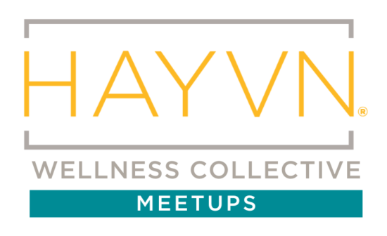 HAYVN Wellness Collective Meetups