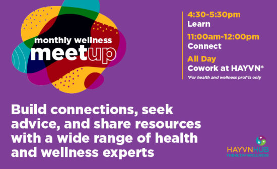 HAYVN Monthly Health & Wellness Evening Meetups