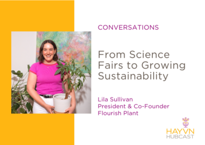 CONVERSATIONS: From Science Fairs to Growing Sustainability