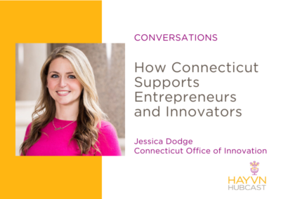 CONVERSATIONS: How Connecticut Supports Entrepreneurs and Innovators