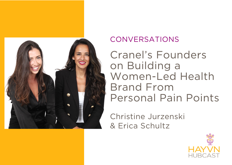 CONVERSATIONS: Cranel’s Founders on Building a Women-Led Health Brand From Personal Pain Points