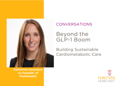 CONVERSATIONS: Beyond the GLP-1 Boom: Building Sustainable Cardiometabolic Care