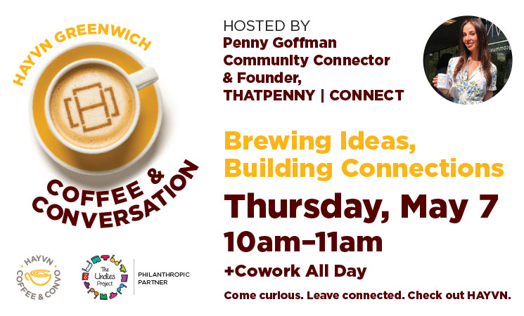 HAYVN_May2026_Coffee&Convo_Generic_Greenwich