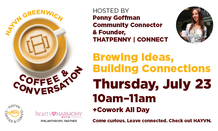 HAYVN_July2026_Coffee&Convo_Generic_Greenwich