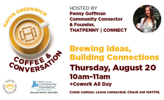 HAYVN Coffee & Conversation August 2026, Greenwich CT