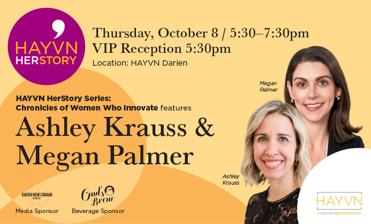 HAYVN HerStory: Ashley Krauss & Megan Palmer Rivera