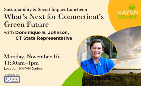 Sustainability & Social Impact Luncheon: What's Next for Connecticut's Green Future with Dominique E. Johnson